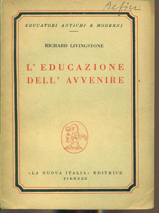L' educazione dell'avvenire - Richard Livingstone - copertina