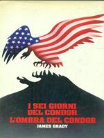 I sei giorni del condor. L' ombra del condor