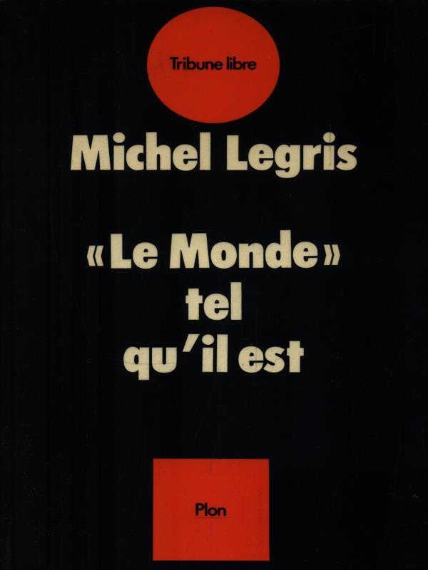 Le Monde tel qùil est