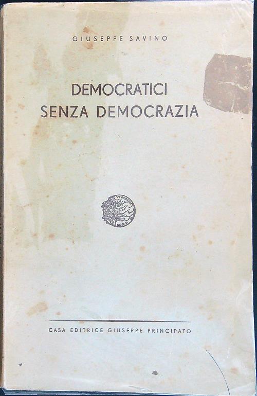 Democratici senza democrazia