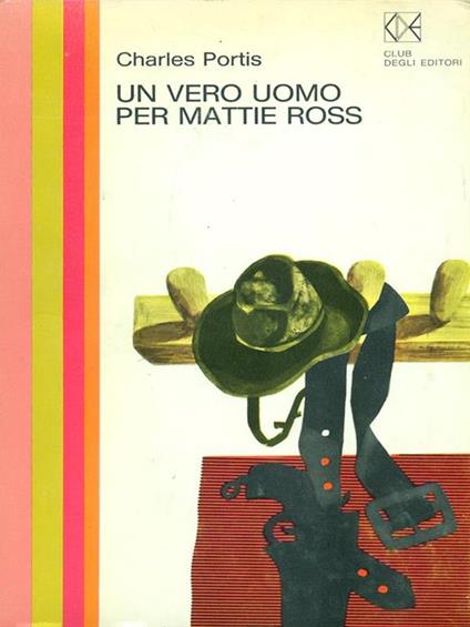 Un vero uomo per Mattie Ross - Charles Portis - copertina