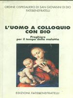 L' uomo a colloquio con Dio