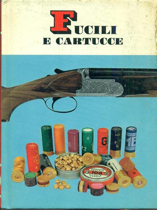 Fucili e cartucce - Bruno Bini - copertina