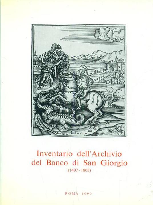 Inventario dell'Archivio del Banco di SanGiorgio 1407-1805. Vol. III tomo 1 - Giuseppe Felloni - copertina