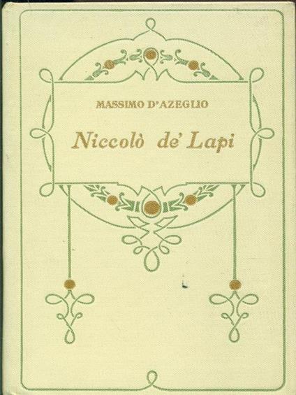 Niccolò de' Lapi- I Palleschi e i Piagnoni - Massimo D'Azeglio - copertina