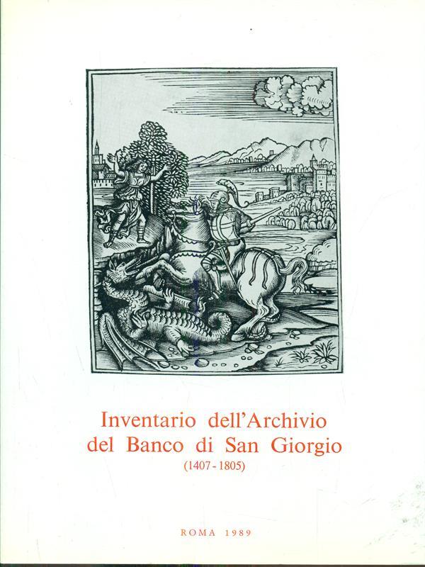 Inventario dell'Archivio del Banco di SanGiorgio 1407-1805. Vol. IV tomo 2