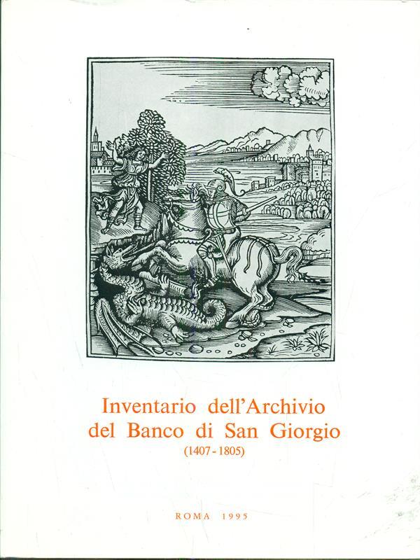 Inventario dell'Archivio del Banco di SanGiorgio 1407-1805. Vol. IV tomo 6