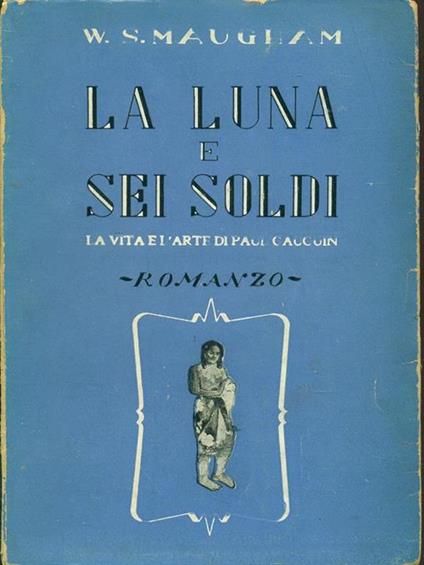 La luna e sei soldi - W. Somerset Maugham - copertina