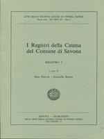 I registri della catena del comune di savona registro I