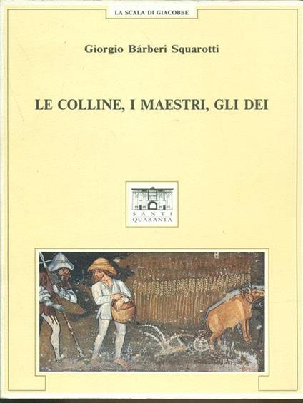 Le colline, i maestri, gli dei - copertina