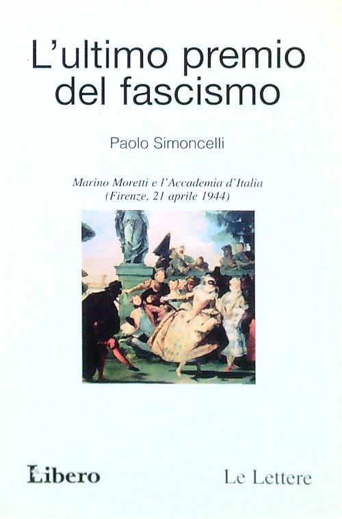 L' ultimo premio del fascismo - Paolo Simoncelli - copertina