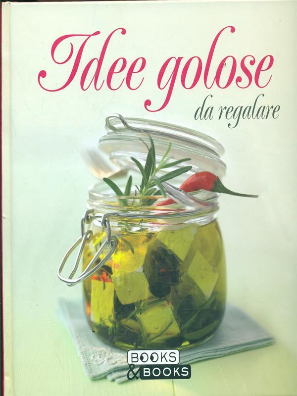 Idee golose da regalare