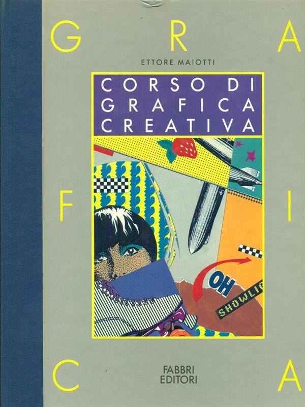 Corso di Grafica creativa 4. La grafica al computer