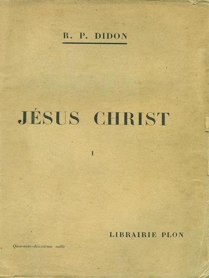 Jesus Christ - R. P. Didon - copertina