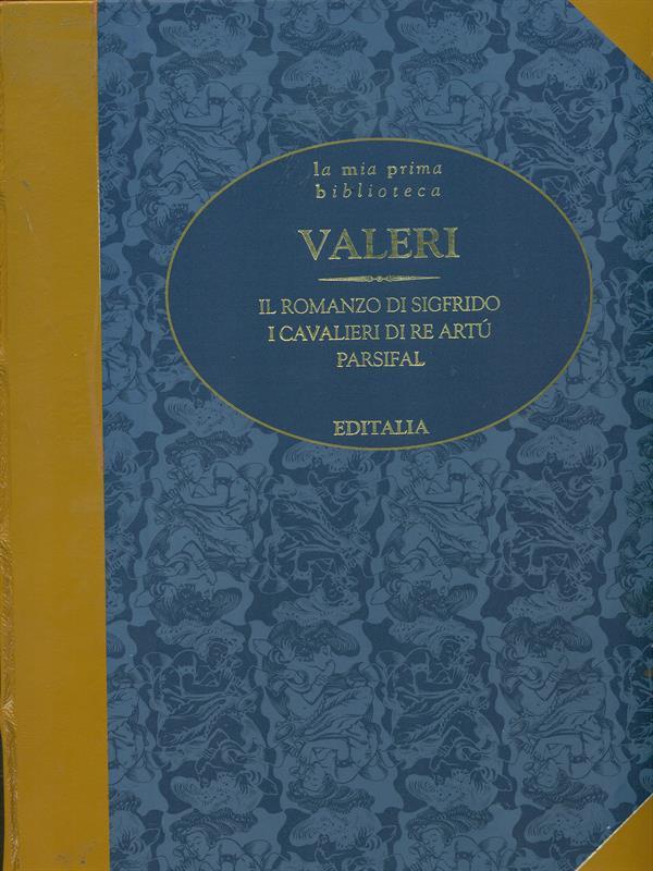 Il romanzo di Sigrfido. I cavalieri di Re Artù-Parsifal