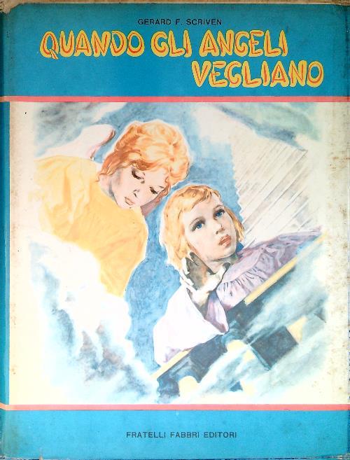 Quando gli angeli vegliano