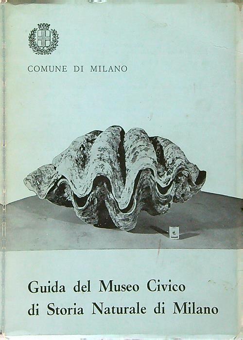 Guida del Museo Civico di storia naturale di Milano