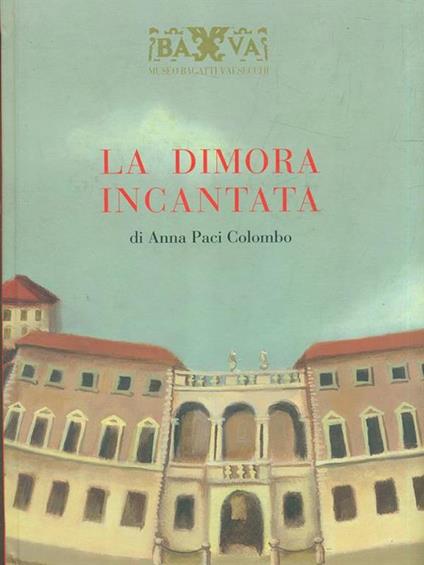 La dimora incantata - Anna Paci Colombo - copertina