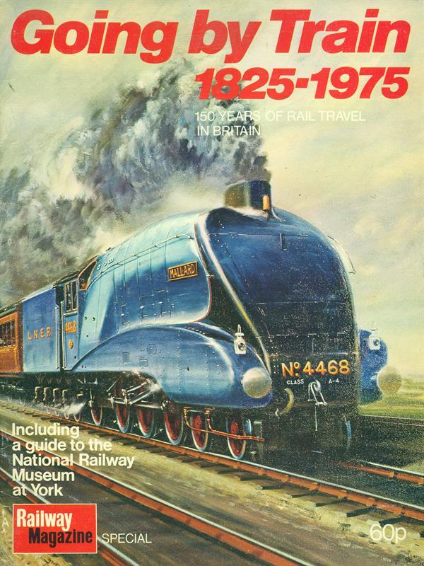 Going by Train 1825-1975