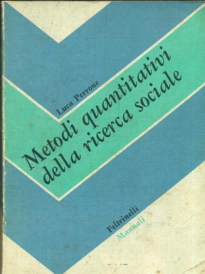 Metodi quantitativi della ricerca sociale - Luca Perrone - copertina