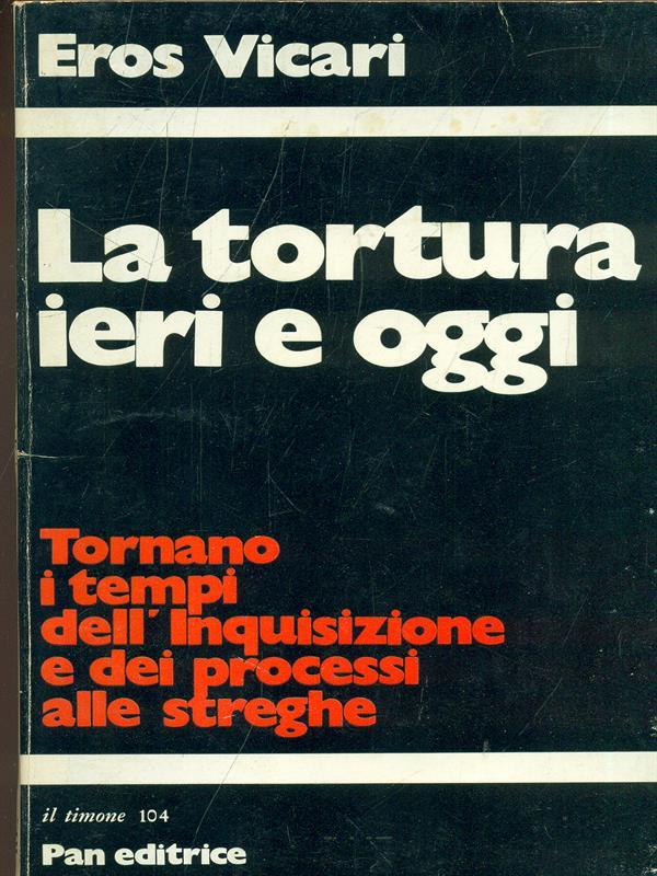 La tortura ieri e oggi