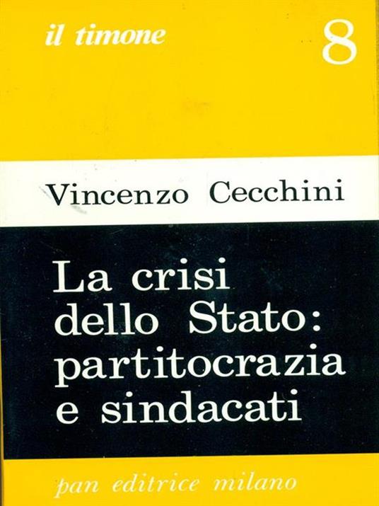 La crisi dello Stato: partitocrazia e sindacati - Vincenzo Cecchini - copertina