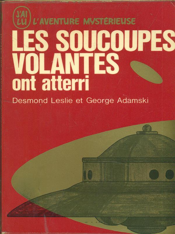 Les soucoupes volants ont atterri