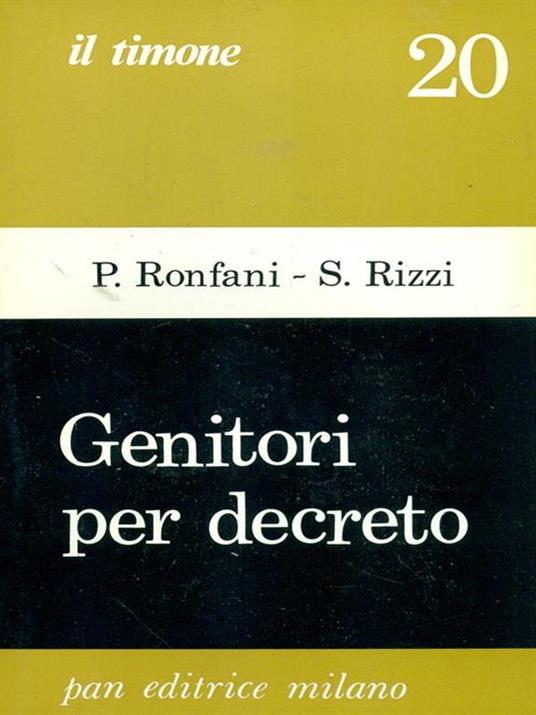 Genitori per decreto - Sandro Rizzi,Paola Ronfani - copertina