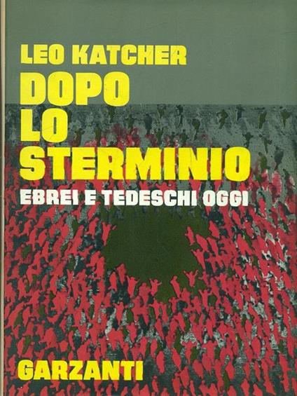 Dopo lo sterminio - Leo Katcher - copertina