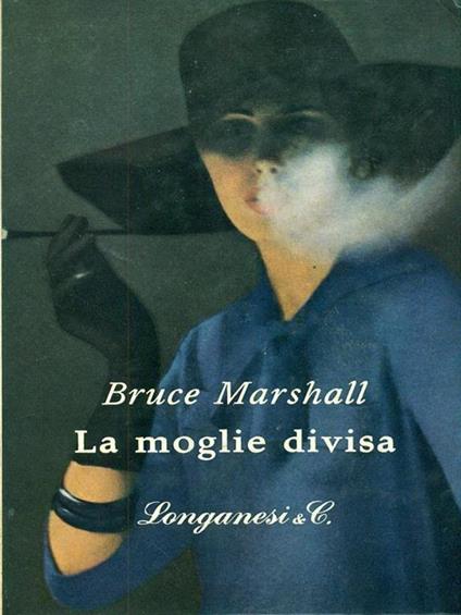 La moglie divisa - Bruce Marshall - copertina