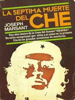 La septima muerte del Che