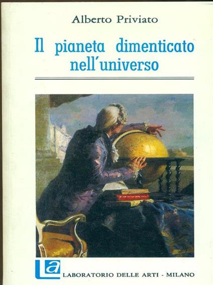 Il pianeta dimenticato nell'universo - Alberto Priviato - copertina