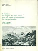 Il problema del recupero dei centri storici nelle citta medie del mezzogiorno. Un caso emblematico: Cosenza