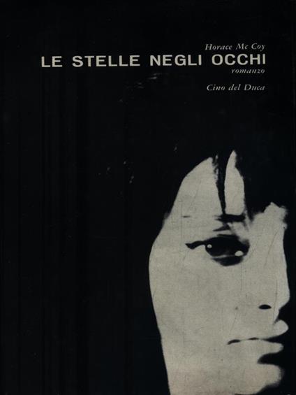 Le stelle negli occhi - Horace Mc Coy - copertina