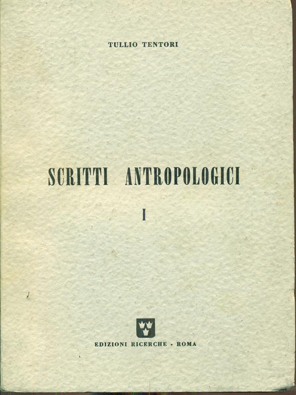 Scritti antropologici I