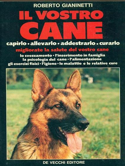 Il vostro cane - Roberto Gianinetti - copertina