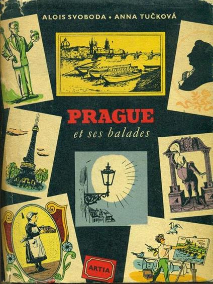 Prague et ses Balades - Alois Svoboda,Anna Tuckova - copertina