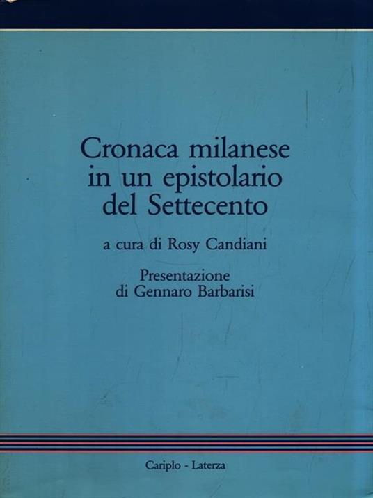 Cronaca milanese in un epostolario del Settecento - Rosy Candiani - copertina