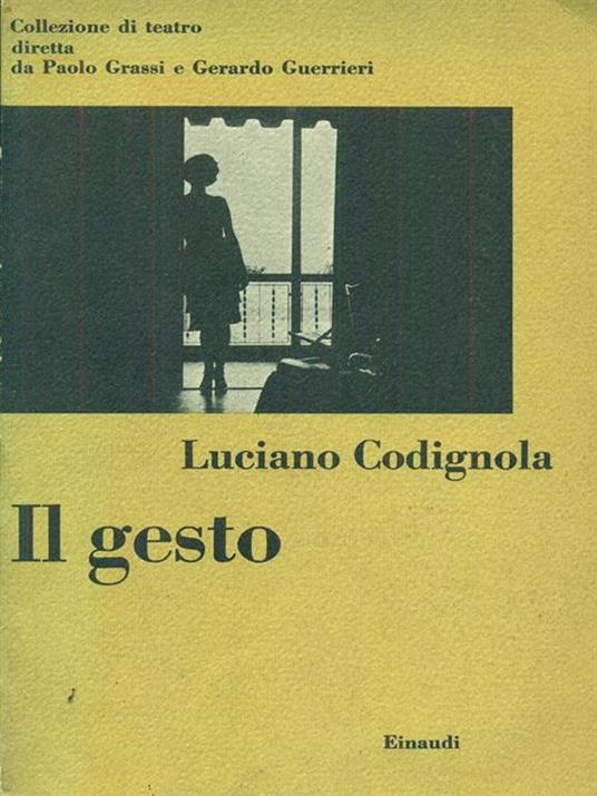 Il gesto - Luciano Codignola - copertina