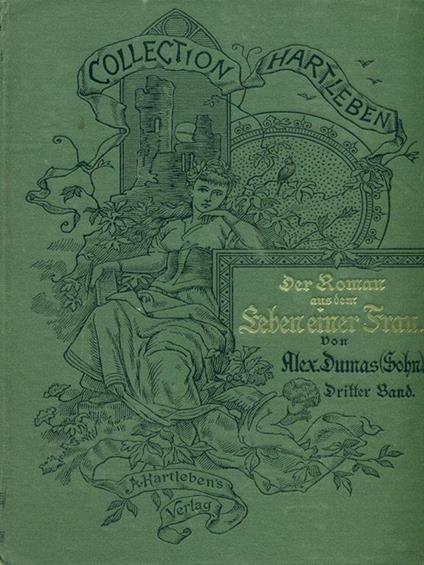 Der Roman aus dem Seben einer Frau. Vol. III - Alexandre (figlio) Dumas - copertina