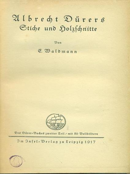 Ulbrecht Durers Stiche und Holzfchnitte - C. Waldmann - copertina
