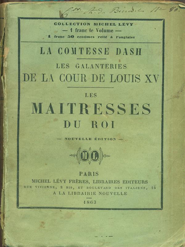 Les glanteries de la cour de Louis XV-Les maitresses du roi
