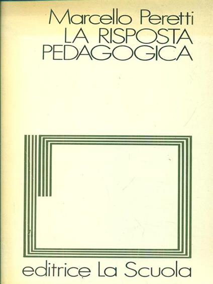 La risposta pedagogica - Marcello Peretti - copertina