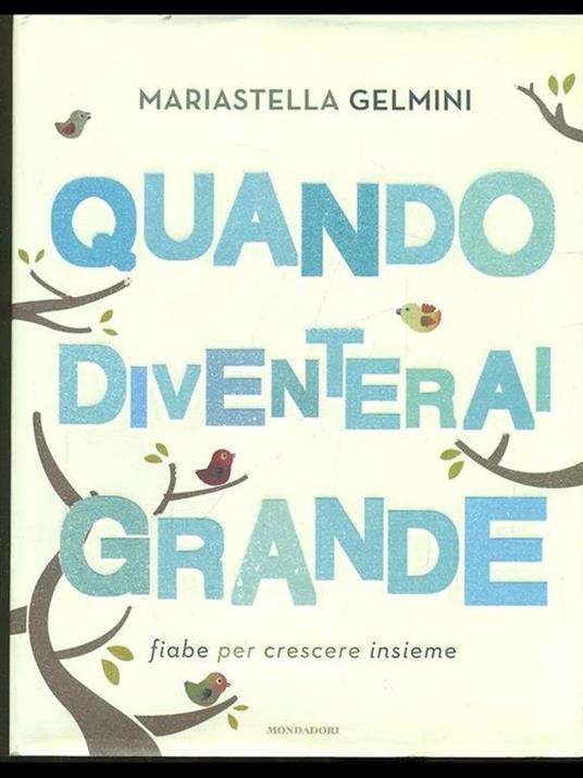 Quando diventerai grande. Fiabe per crescere insieme - Mariastella Gelmini - copertina