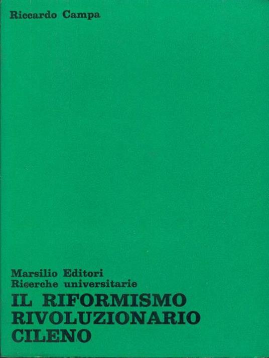 Il riformismo rivoluzionario cileno - Riccardo Campa - copertina