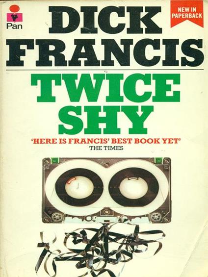 Twice shy - Dick Francis - copertina