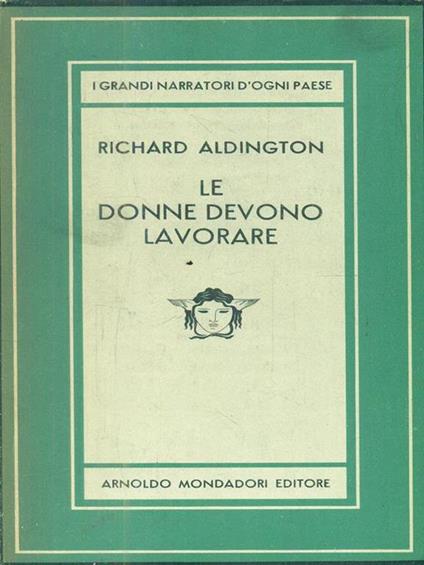 Le donne devono lavorare - Richard Aldington - copertina