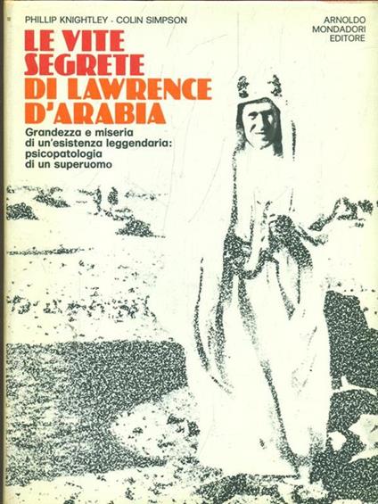 Le vite segrete di Lawrence D'Arabia - Phillip Knightley - copertina