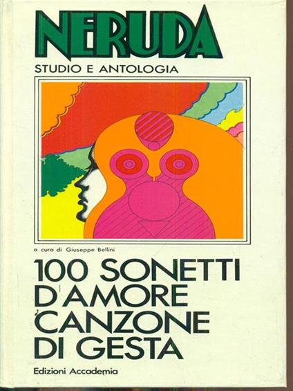 100 sonetti d'amore canzone di gesta - Pablo Neruda - copertina