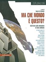 Ma mondo é questo?
